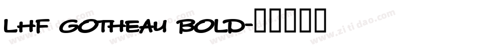 LHF Gotheau Bold字体转换